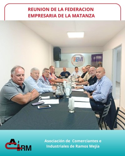 reunión de la federación empresaria de la matanza
